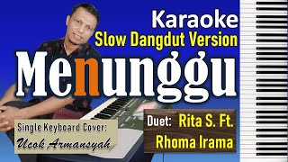 Download lagu Menunggu | Rita Sugiarto & Rhoma Irama | Karaoke Slow Dangdut Version Lirik | Single Keyboard Cover mp3