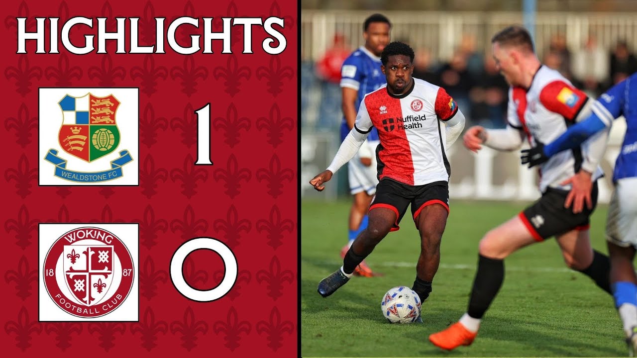 Wealdstone vs Woking Highlights