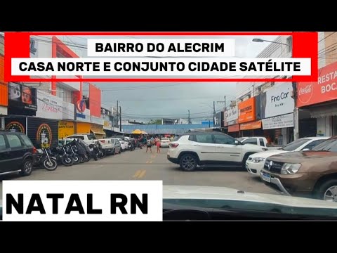 Natal RN bairro do alecrim até o conjuto cidade satélite