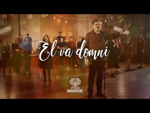 El va domni - Biserica Bunavestire