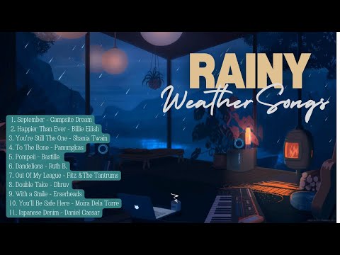September - Top Rainy Weather Playlist /Perfect Songs for Rainy Days #rainyweather #chillmusic #new