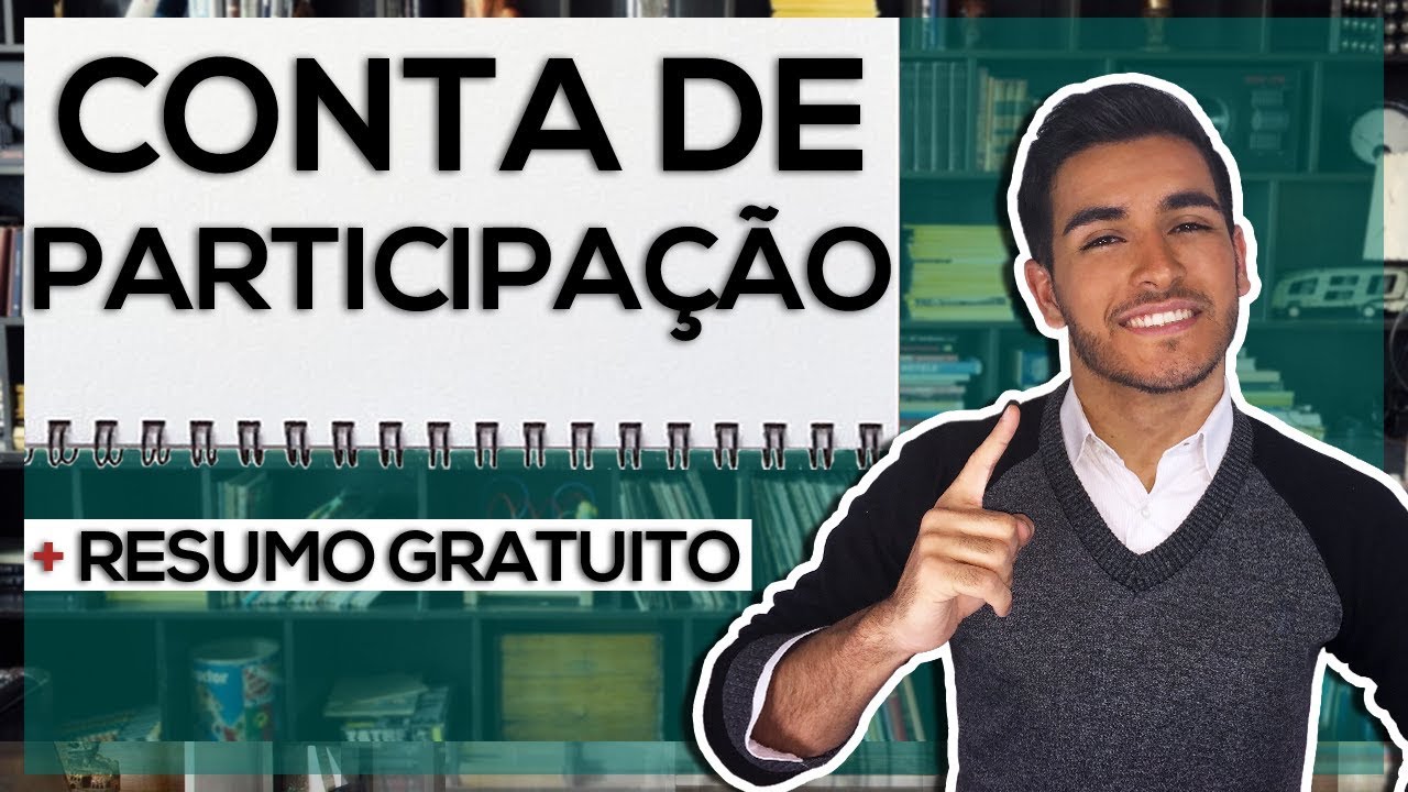 Direito empresarial II - Estudo 7: Sociedades em Conta de Participação (Não Personificadas pt. 2)