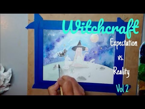 Witchcraft: Expectation vs. Reality {VOl 2 Watercolor}🎨🔮