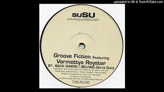 Groove Fiction Feat. Vermettya Royster - Back Where I Belong (Original Classic Mix)