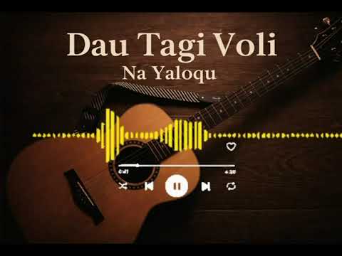 DAU TAGI VOLI NA YALOQU🎼🎼 