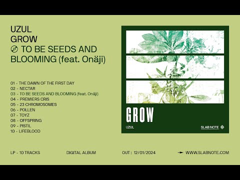 Uzul - To Be Seeds and Blooming