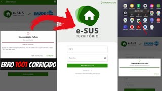 Tablet E-sus AB Território Não Sincroniza? Erro 1001 Resolvido FÁCIL- Faça Isso Agora.