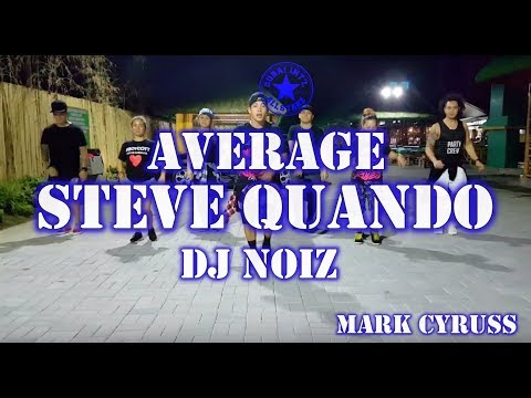 Average steve Quando | DJ NOIZ | Zumba® | Mac Mac