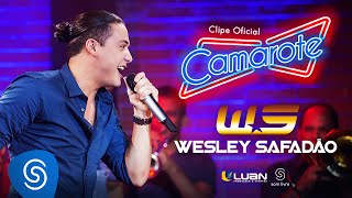 Wesley Safadão - Camarote (Clipe Oficial)