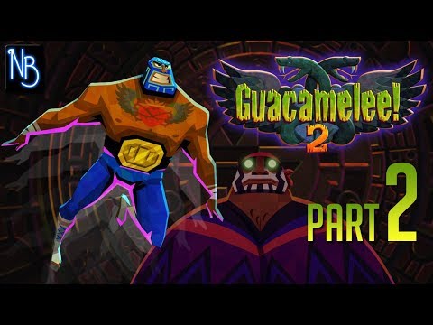 Guacamelee 2 Walkthrough Part 2 No Commentary