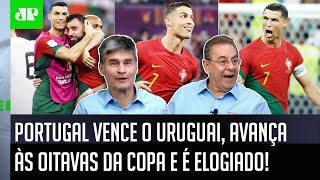 ‘Gente, Portugal é forte, e o Cristiano Ronaldo claramente está…’; vitória sobre Uruguai é elogiada