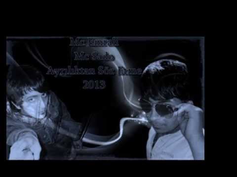 Mc-Sado Mc-Emrah -Ayrılıktan  Söz Etme