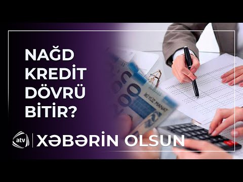 Banklardan nağd kredit alma dövrü bitir?