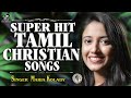 SUPER HIT TAMIL CHRISTIAN SONGS MARIA KOLADY HITS JINO KUNNUMPURATH NEW TAMILCHRISTIAN SONGS