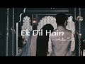 Ek Dil Hain | Audio edit | Padmavat | Aesthetic Dreamer