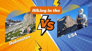 Hiking in the Dolomites vs Hiking in the US: What You Need to Know