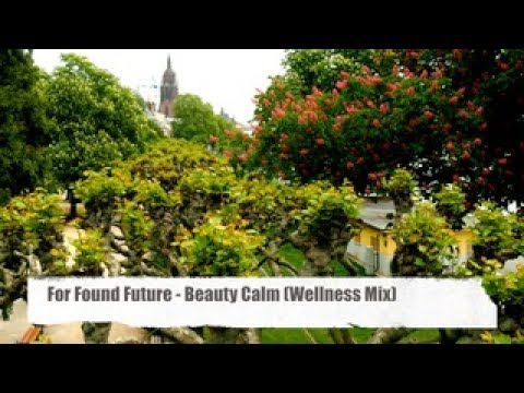 For Found Future - Beauty Calm (Whispering Piano Edit) "The Forest Chill Lounge Vol. 7" (Full HD)