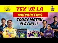 Texas Super Kings Vs Los Angeles Knight Riders Playing 11 Major League Cricket 2023 TSK Vs LAKR