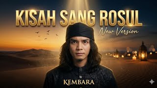 Download lagu KISAH SANG ROSUL – KEMBARA (Slow Rock Version) Lagu Maulid Nabi Paling Menyentuh mp3