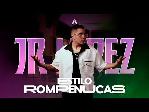 Jr López - Estilo Rompenucas (Video Oficial)