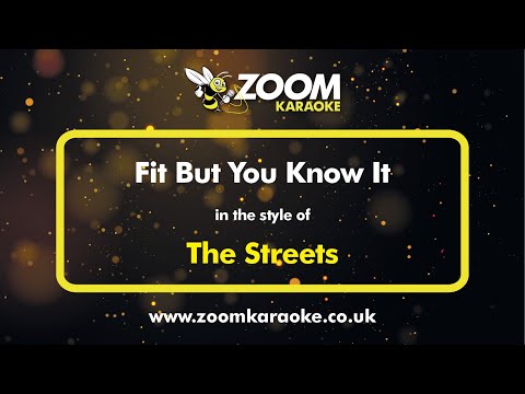 The Streets - Fit But You Know It - Karaoke Version from Zoom Karaoke