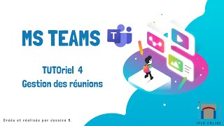 Tutoriel 4 - Gestion des réunions Teams - IPAM ONLINE 2.0