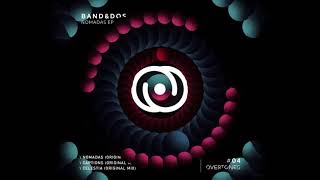 Band&amp;Dos - Nomadas (Original Mix) [Overtones Records] Upcomig Release PROMO