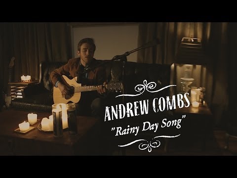 Andrew Combs | Rainy Day Song