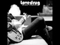 Lovedrug - Fake Angels (Alt)