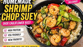 Shrimp Chop Suey with Cauliflower Rice | High Protein Stir Fry | Keto-Friendly 