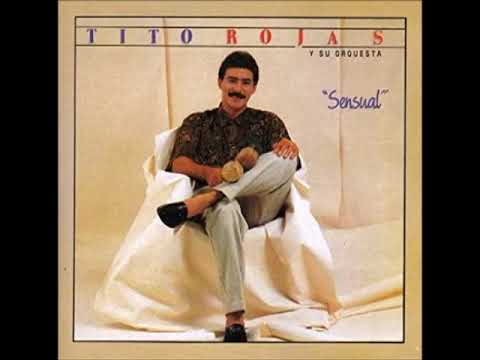 1990 Tito Rojas - Ella se hizo deseo