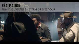 Film d&#39;ouverture - L&#39;Attrape-Rêves Tour - Christophe Maé