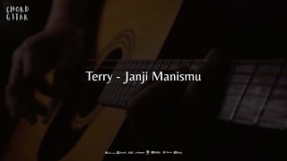 Download lagu Chord Gitar Terry - Janji Manismu mp3