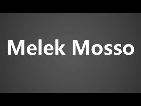 How To Pronounce Melek Mosso