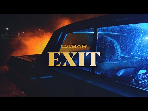 CASAR - EXIT [Official Video] (prod. by Menju)