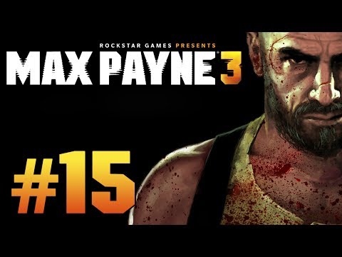 Max Payne 3 - Gameplay Walkthrough (Part 15) "Cooked Marcelo"