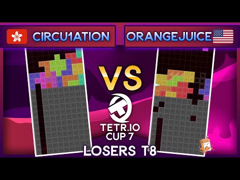 TETR.IO Cup 7 - Circu1ation Vs. Orange Juice - Losers Top 8