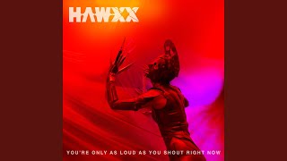 Hawxx - Heart Play Dead [You're Only As Loud As You Shout Right Now Ep] video