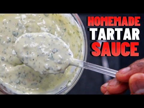 HOMEMADE TARTAR SAUCE RECIPE