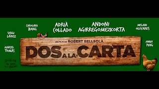 Primer trailer-DOSALACARTA_Español