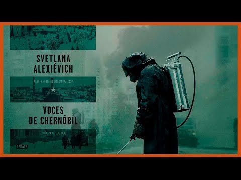 El enemigo invisible — Chernobyl/Voces de Chernóbil
