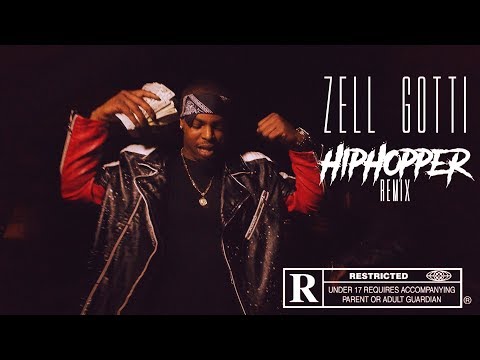 Zell Gotti - Hip Hopper Remix