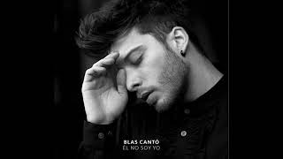 Blas Cantó   Él no soy yo (Audio Oficial)