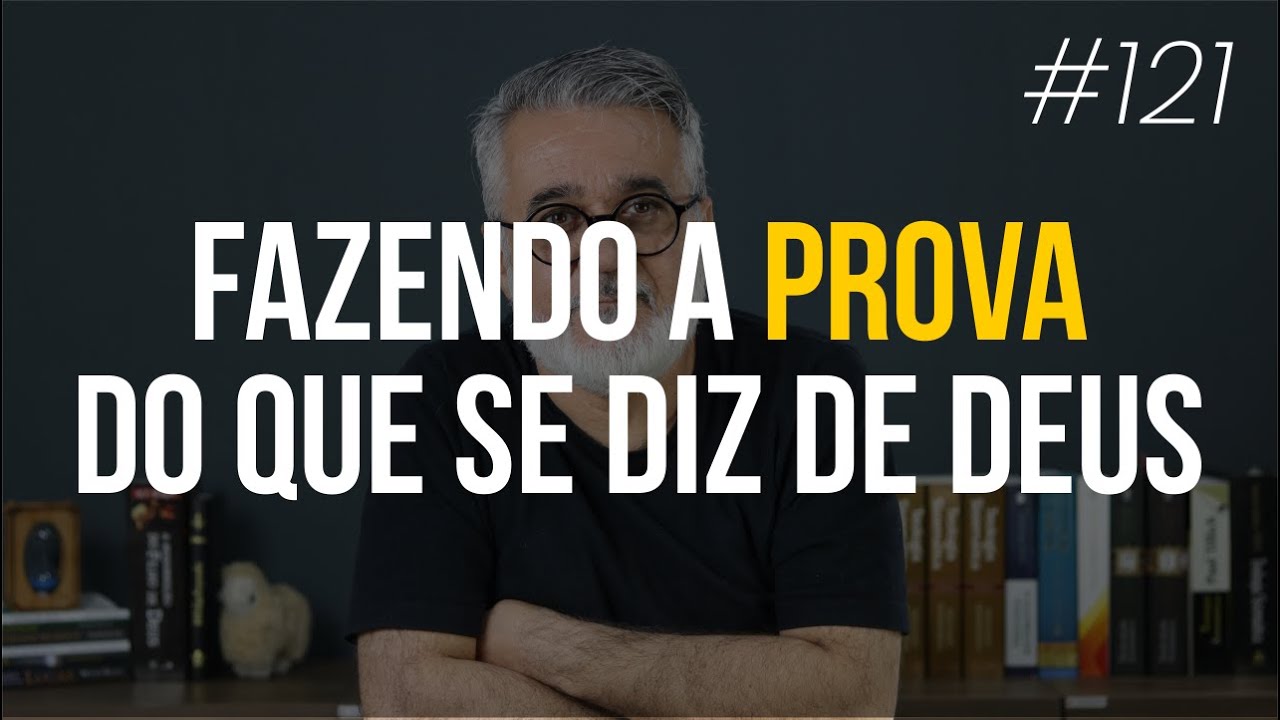 Provando os espíritos | Como provar se algo é de Deus | #121
