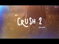 Crush 2 - W/n ft.Tez, Tien (C.A.O Remix) | RioX Release