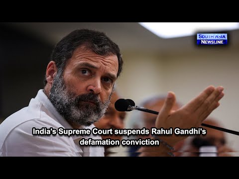 India's Supreme Court suspends Rahul Gandhi's defamation conviction