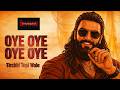 Oye Oye Song Tirchi Topi Wale Dhurandhar Oye Oye Dhurandhar Dhurandhar 2 Song Oye Oye Remix
