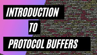 4.1 Introduction to Protocol Buffers