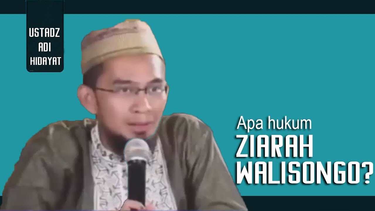 Apa Hukum Ziarah Walisongo || Ustadz Adi Hidayat Lc MA