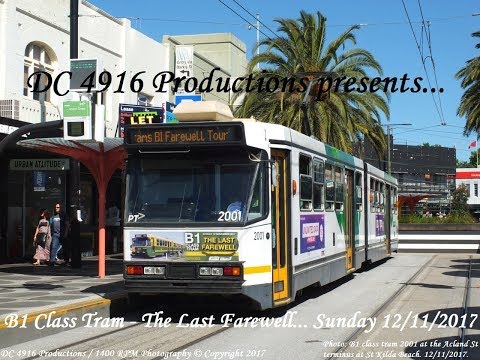 Melbourne B1 Class Tram Farewell Tour. 12/11/2017